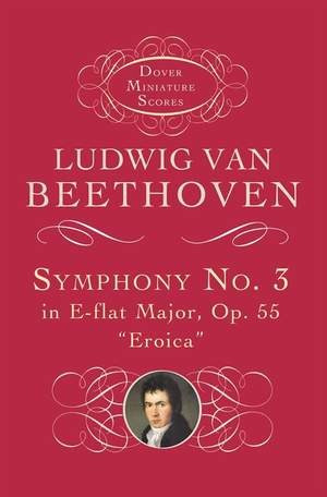 Ludwig van Beethoven: Symphony No.3 In E-Flat Op.55 'Eroica'