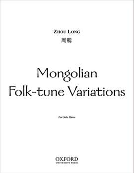 Zhou Long: Mongolian Folk-tune Variations