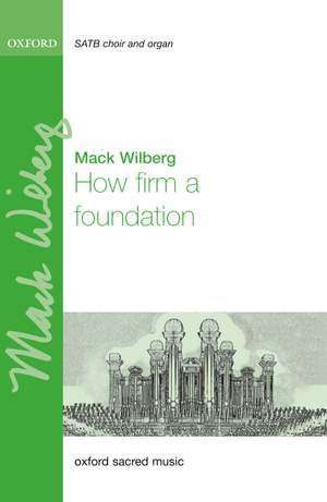 Wilberg, Mack: How firm a foundation