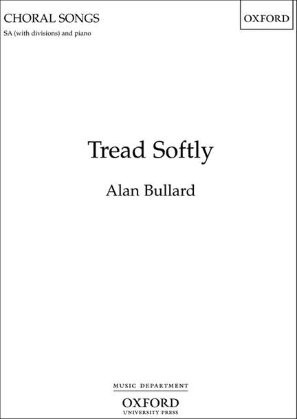 Bullard, Alan: Tread Softly