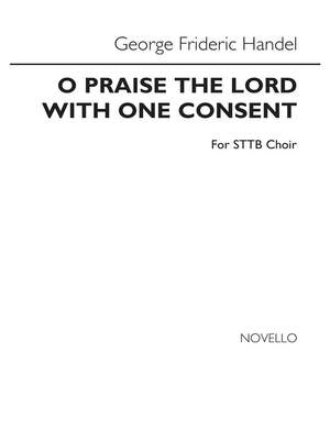 Georg Friedrich Händel: O Praise The Lord With One Consent