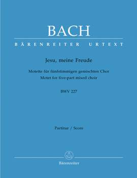 Bach, JS: Motet No.3: Jesu, meine Freude (BWV 227) (Urtext)