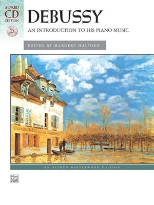 Claude Debussy: An Introduction to His Piano Music Product Image