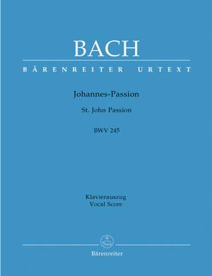 Bach, JS: Saint John Passion (BWV 245) (Urtext) (G-E)