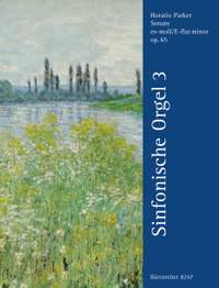 Parker, H: Sonata in E-flat minor Op.65 (Symphonic Organ Vol.3)