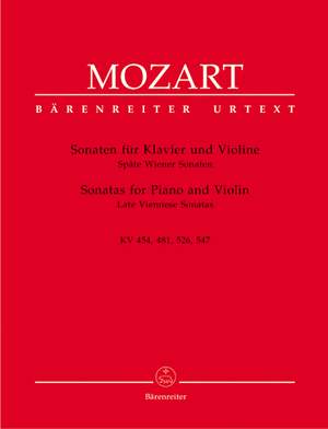 Mozart, WA: Sonatas for Violin and Piano, Vol. 3: Late Viennese. (K.454, 481, 526, 547) (Urtext)