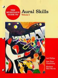 Phillips, Joel: Musician's Guide to Aural Skills Vol.1