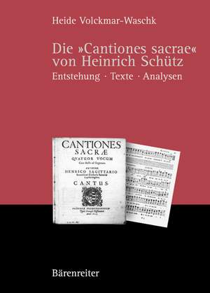 Volckmar-Waschk H: Die Cantiones sacrae von Heinrich Schuetz (G). 