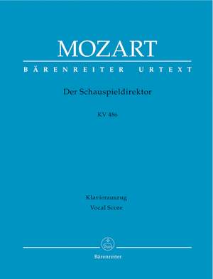 Mozart, WA: Der Schauspieldirektor (complete opera) (G) (K.486) (Urtext)