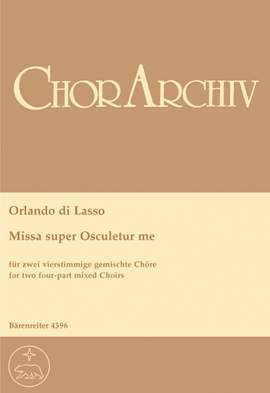 Lasso, O: Missa super: Osculetur me (Urtext)