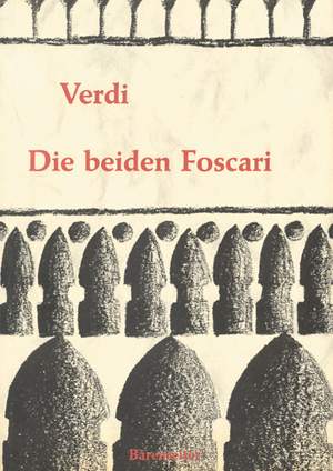 Verdi, G: Die beiden Foscari oder Der Doge von Venedig (G)