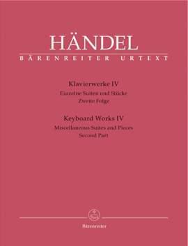 Handel, GF: Piano Works, Vol. 4: Single Suites & Pieces, Part 2 (Urtext)