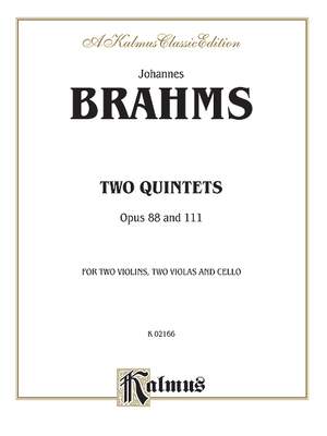 Johannes Brahms: Two Quintets, Op. 88 and 111