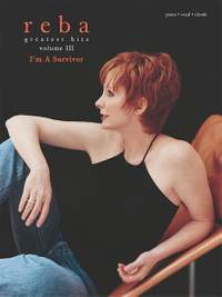 Reba McEntire: Greatest Hits, Volume III -- I'm a Survivor