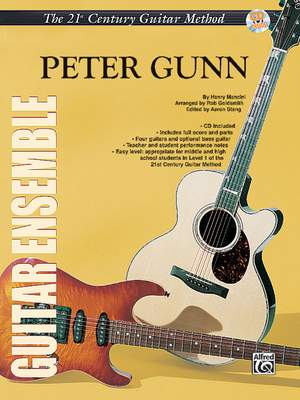 Henry Mancini: 21st Century Guitar Ensemble Series: Peter Gunn