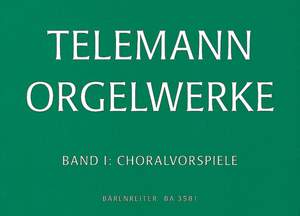 Telemann, G: Organ Works, Vol. 1: Chorale Preludes (TWV 31: 1-48, 49, 51, 52)
