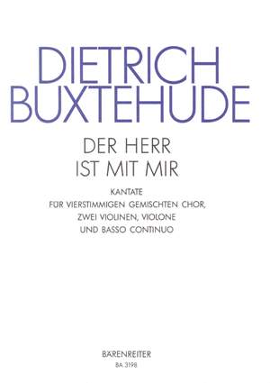 Buxtehude, D: Der Herr ist mit mir (G)