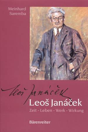 Saremba M: Leos Janacek.  Zeit - Leben - Werk - Wirkung (G). 