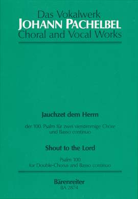 Pachelbel, J: Jauchzet dem Herrn (Shout to the Lord)