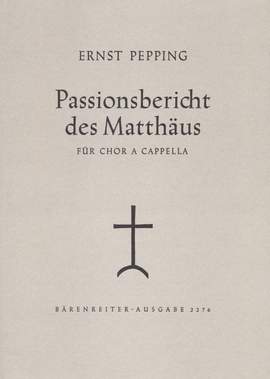 Pepping, E: Passionsbericht des Matthaeus (G)
