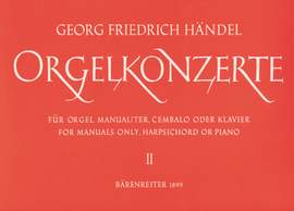 Handel, GF: Concerto for Organ Op.4, Vol. 2 Nos 4 - 6 (arranged for solo organ)