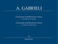 Gabrieli, A: Organ and Piano Works, Vol. 4: Canzonas & Ricercari ariosi