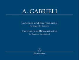 Gabrieli, A: Organ and Piano Works, Vol. 4: Canzonas & Ricercari ariosi