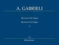 Gabrieli, A: Organ and Piano Works, Vol. 2: Ricercari I