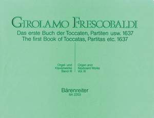 Frescobaldi, G: Organ and Piano Works, Vol. 3: Toccatas, Partitas, Correntes, etc