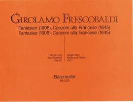 Frescobaldi, G: Organ and Piano Works, Vol. 1: Fantasias, Canzoni, alla Francese