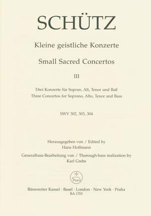 Schuetz, H: Short Sacred Concertos Bk. 3: Ein Kind ist uns; Wir glaeuben; Siehe, mein (SWV 302-304)