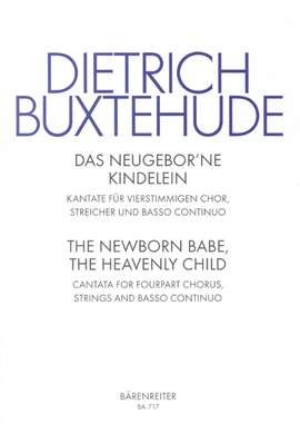 Buxtehude, D: Das Neugeborne Kindelein (Newborn Child) (G-E)