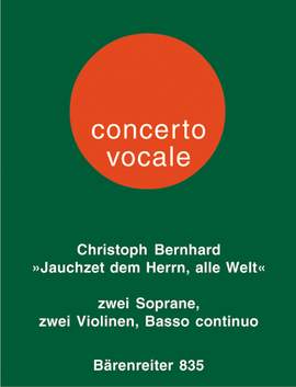 Bernhard, C: Jauchzet dem Herrn, alle Welt
