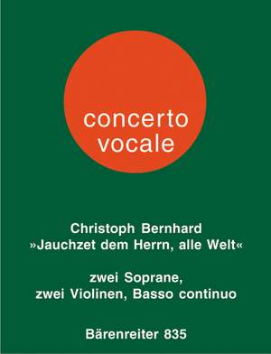 Bernhard, C: Jauchzet dem Herrn, alle Welt
