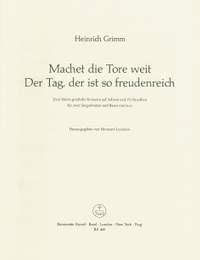 Grimm, H: Machet die Tore weit / Der Tag, der ist so freudenreich (G). Two Little Sacred Concerti for Advent and Christmas