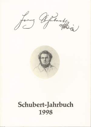 Schubert-Jahrbuch 1998.  Bericht ueber den Internationalen Schubert Kongress Duisburg 1997: Schubert - Werk und Rezeption (G).