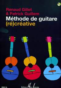 Gillet, R: Methode de guitare (re)creative (gtr/CD)