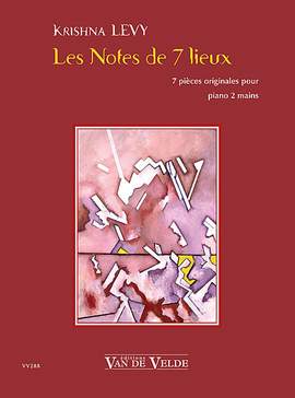 Levy, Krishna: Notes de 7 lieux, Les (piano)