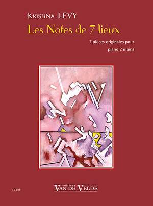Levy, Krishna: Notes de 7 lieux, Les (piano)