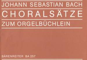 Bach, JS: Chorales (used by Bach in the Orgelbuechlein)