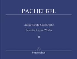 Pachelbel, J: Selected Organ Works, Vol. 2: Chorale Preludes