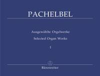 Pachelbel, J: Selected Organ Works, Vol. 1. Preludes, Fantasias, Toccatas, Ricercar, Ciacones