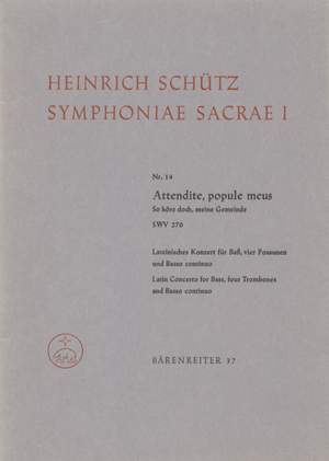 Schuetz, H: Symphoniae sacrae I, No.14: Attendite, popule meus (SWV 270)