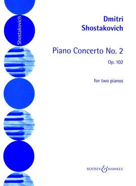 Shostakovich: Piano Concerto No. 2 op. 102