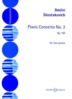 Shostakovich: Piano Concerto No. 2 op. 102