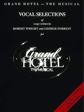 R. Wright_George Forrest: Grand Hotel (vocal selections)