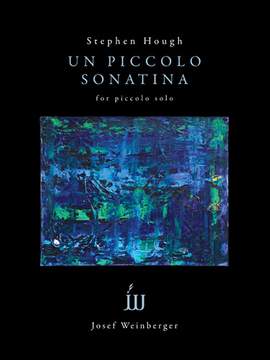Hough, Stephen: Un Piccolo Sonatina (piccolo)