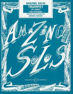 Amazing Solos Trumpet or Cornet