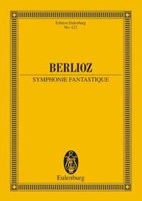 Berlioz, H: Symphonie Fantastique op. 14