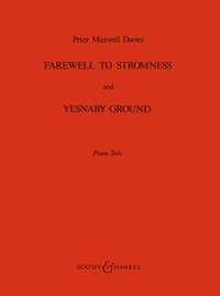Maxwell Davies, Peter: Farewell to Stromness & Yesnaby Ground